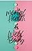 Mental Health and Well being by Abhishek Choudhary