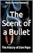 The Scent of a Bullet
