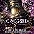 Crossed (Never After, #5)