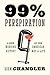 99% Perspiration by Adam Chandler