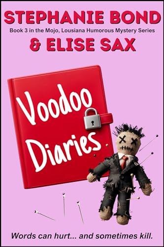 Voodoo Diaries: Mojo, Louisiana humorous mystery series book 3 (Kindle Edition)