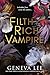 Filthy Rich Vampire (Filthy Rich Vampires #1)