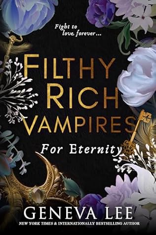 For Eternity (Filthy Rich Vampires #4)