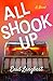 All Shook Up: A Novel