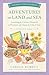 Adventures on Land and Sea: Searching for Culinary Pleasures in Provence and along the Cote d'Azur (Savoring the Olde Ways Series, Book 4)