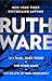 Ruth Ware Thriller Boxed Set: In a Dark, Dark, Wood; The Lying Game; The Death of Mrs. Westaway