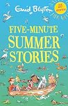 Five-Minute Summer Stories (Bumper Short Story Collections Book 36) Five-Minute Summer Stories (Bumper Short Story Collections Book 36)