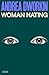 Woman Hating