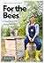 For the Bees: A Handbook for Happy Beekeeping