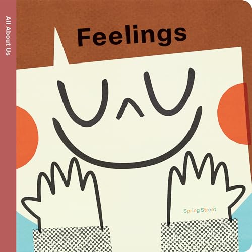 Spring Street All About Us: Feelings (Board Book)