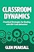 Classroom Dynamics: Practical Strategies for Dealing with Off-Task Behaviour
