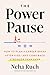 The Power Pause: How to Pla...