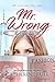 Mr. Wrong (The Right Guy Series Book 2)