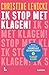 Ik stop met klagen!