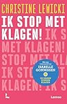 Ik stop met klagen!