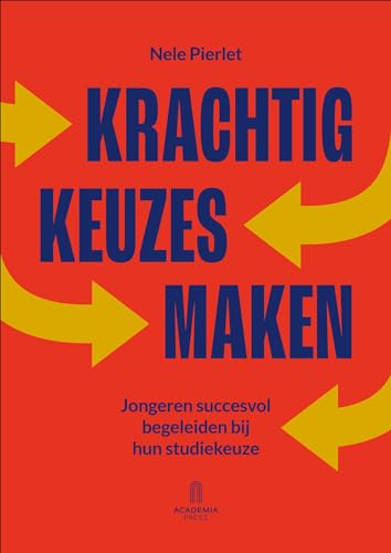 Krachtig keuzes maken (Dutch Edition)