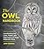 The Owl Handbook: Investigating the Lives, Habits, and Importance of These Enigmatic Birds