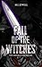 Fall of the Witches (The Datura Chronicles)