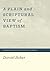 A Plain and Scriptural View...