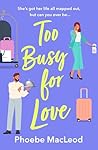 Too Busy for Love