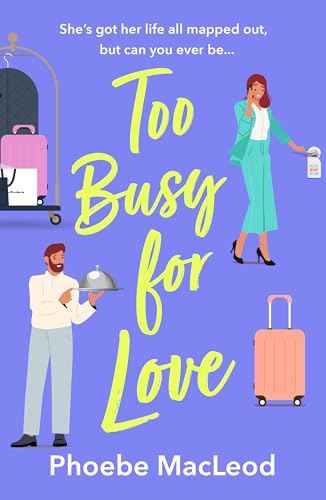 Too Busy for Love (Kindle Edition)
