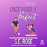 Undeniably Perfect (Perfectly Imperfect Love, 1)