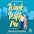 Work With Me: A Synergy Novel (Synergy, 1)