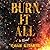 Burn It All