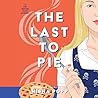Last to Pie