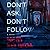 Don't Ask, Don't Follow
