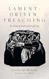 Lament-Driven Preaching: Proclaiming Hope Amid Suffering