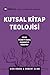 Biblical Theology / Kutsal ...