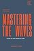 Mastering The Waves: Jesus'...