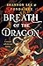 Breath of the Dragon by Shannon Lee Breath of the Dragon by Shannon Lee