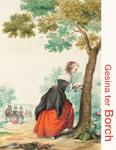 Gesina ter Borch (Illuminating Women Artists)