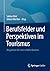 Berufsfelder und Perspektiv...