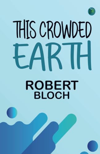 This Crowded Earth