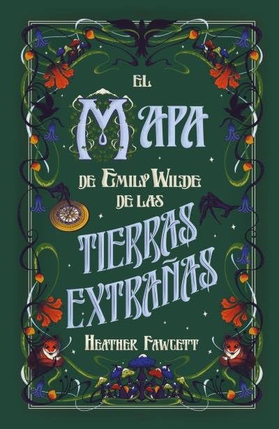 Portada de El mapa de Emily Wilde de las Tierras Extrañas, de Heather Fawcett