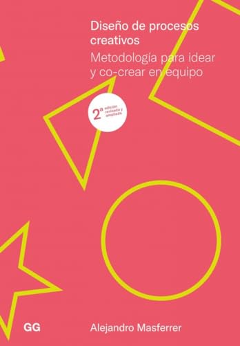 Diseño de procesos creativos: Metodología para idear y co-crear en equipo (Paperback)