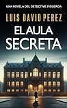 El aula secreta: ...