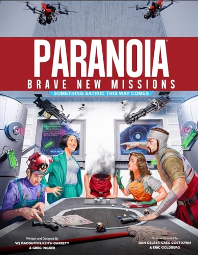 Paranoia: Brave New Missions, Something Satiric This Way Comes (Hardcover)