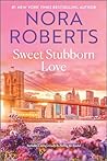 Sweet Stubborn Lo...