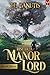 Rise of a Manor Lord 3: A P...