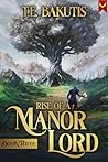 Rise of a Manor Lord 3: A Progression Fantasy Isekai