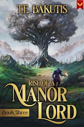 Rise of a Manor Lord 3: A Progression Fantasy Isekai (Kindle Edition)