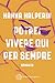 Potrei vivere qui per sempre (Italian Edition)