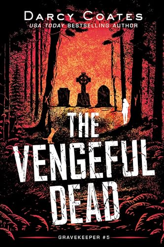 The Vengeful Dead (Gravekeeper, #5)