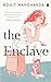 The Enclave: Winner of the Kalinga Literary Festival Book Award for English Fiction 2024
