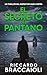 El secreto del pantano (Inspector Álex Cortés nº 8)