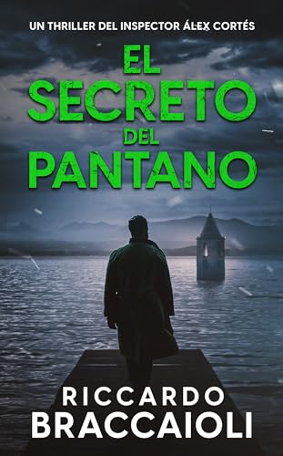 El secreto del pantano (Inspector Álex Cortés, #8)